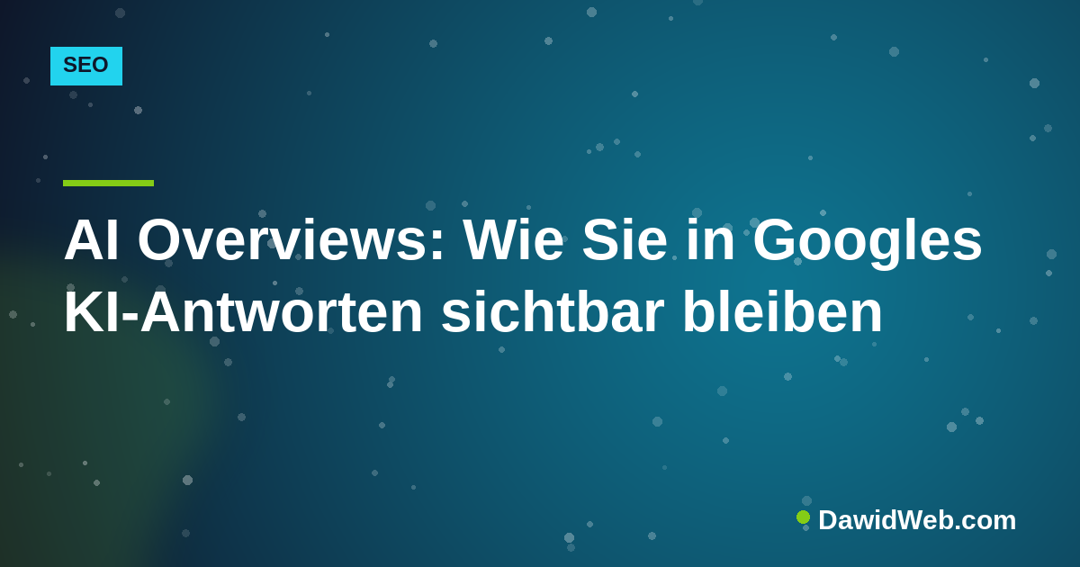 AI Overviews: Wie Sie in Googles KI-Antworten sichtbar bleiben