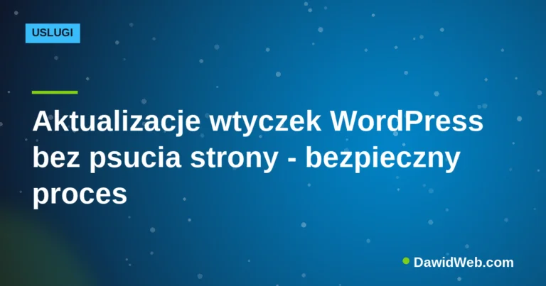 Aktualizacje wtyczek WordPress bez psucia strony - bezpieczny proces