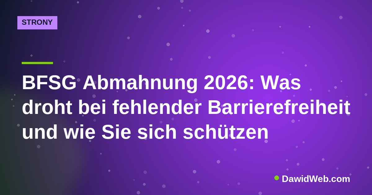BFSG Abmahnung 2026: Was droht bei fehlender Barrierefreiheit und wie Sie sich schützen