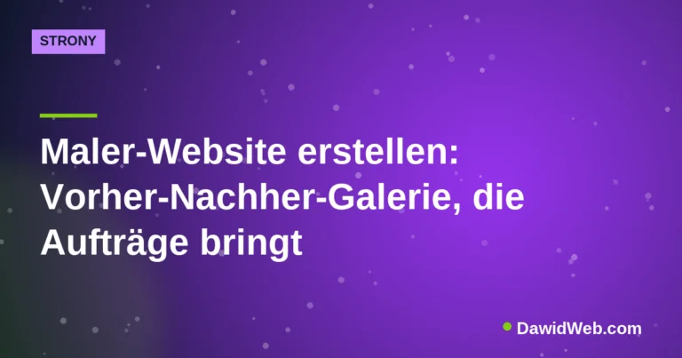 Maler-Website erstellen: Vorher-Nachher-Galerie, die Aufträge bringt