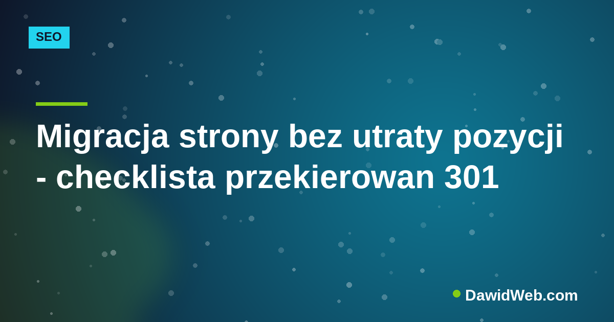 Migracja strony bez utraty pozycji - checklista przekierowan 301