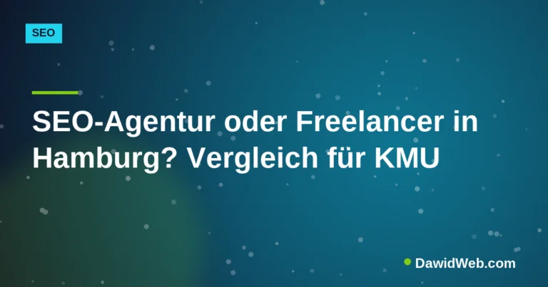 SEO-Agentur oder Freelancer in Hamburg? Vergleich für KMU