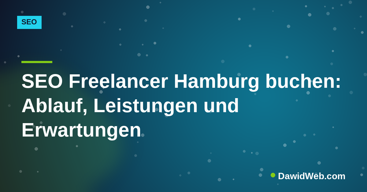 SEO Freelancer Hamburg buchen: Ablauf, Leistungen und Erwartungen