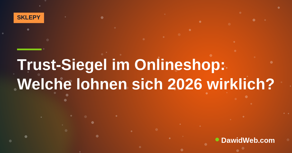 Trust-Siegel im Onlineshop: Welche lohnen sich 2026 wirklich?