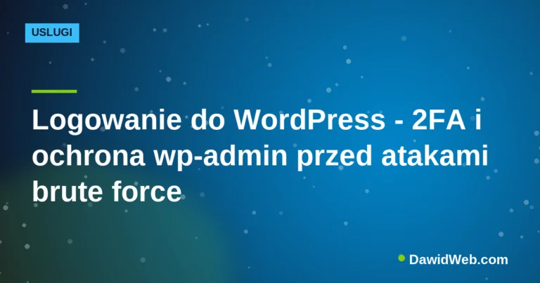 Logowanie do WordPress - 2FA i ochrona wp-admin przed atakami brute force