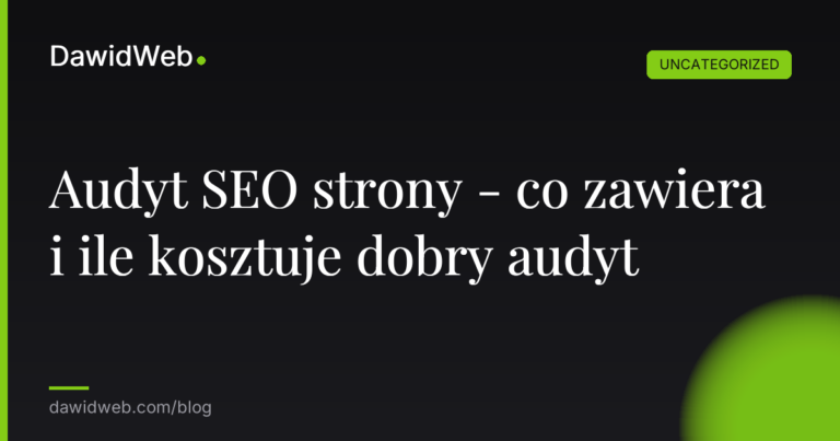 Okładka artykułu: Audyt SEO strony - co zawiera i ile kosztuje dobry audyt