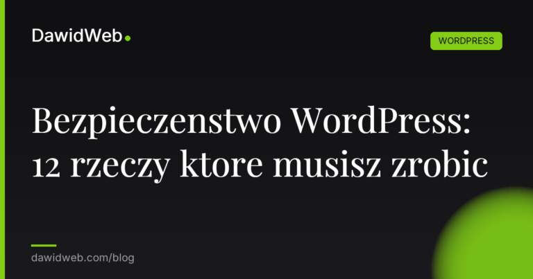 Bezpieczenstwo WordPress 12 rzeczy ktore musisz zrobic