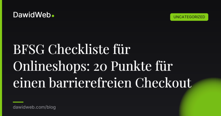 BFSG Checkliste für Onlineshops: 20 Punkte für einen barrierefreien Checkout