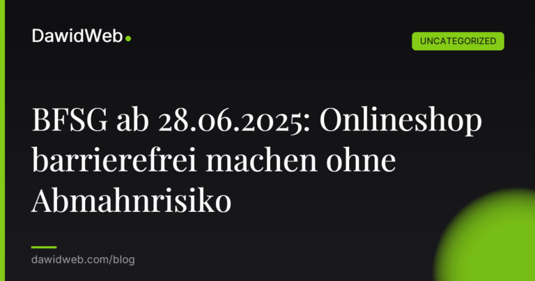 Okładka artykułu: BFSG ab 28.06.2025: Onlineshop barrierefrei machen ohne Abmahnrisiko