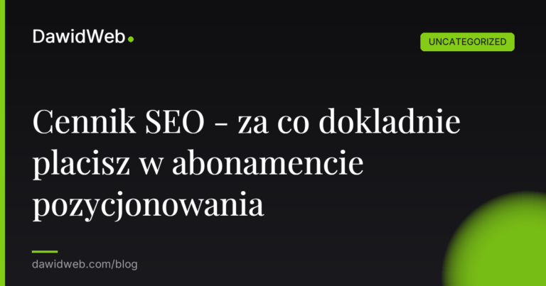 Okładka artykułu: Cennik SEO - za co dokladnie placisz w abonamencie pozycjonowania
