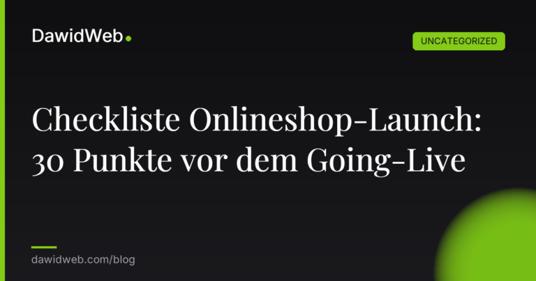 Okładka artykułu: Checkliste Onlineshop-Launch: 30 Punkte vor dem Going-Live