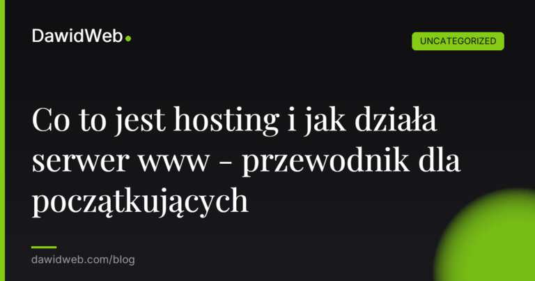 Okładka artykułu: Co to jest hosting i jak działa serwer www - przewodnik dla początkujących