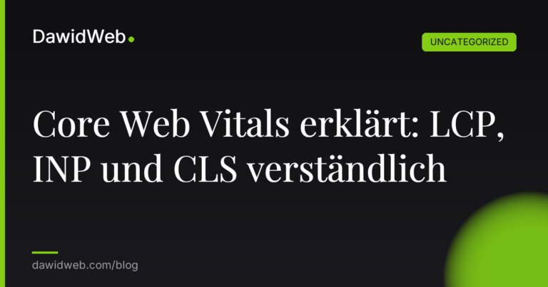 Okładka artykułu: Core Web Vitals erklärt: LCP, INP und CLS verständlich