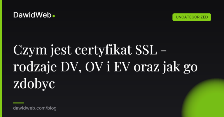 Okładka artykułu: Czym jest certyfikat SSL - rodzaje DV, OV i EV oraz jak go zdobyc