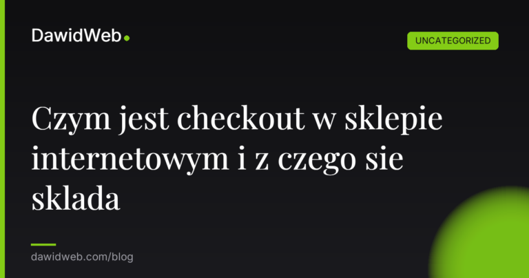 Okładka artykułu: Czym jest checkout w sklepie internetowym i z czego sie sklada