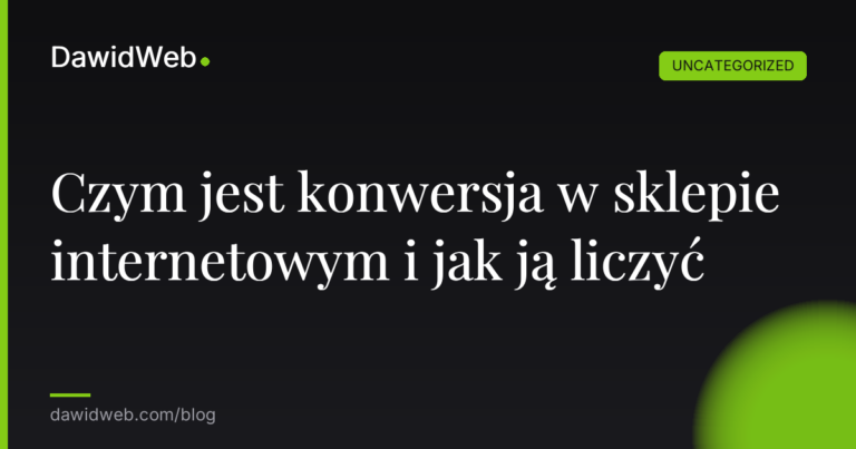 Okładka artykułu: Czym jest konwersja w sklepie internetowym i jak ją liczyć