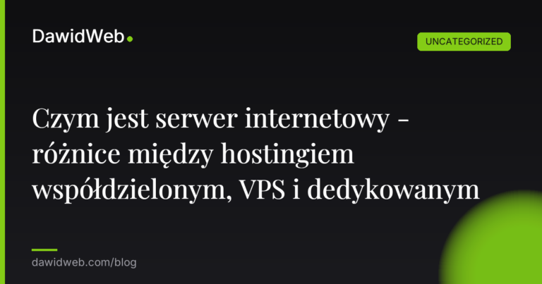 Okładka artykułu: Czym jest serwer internetowy - różnice między hostingiem współdzielonym, VPS i dedykowanym