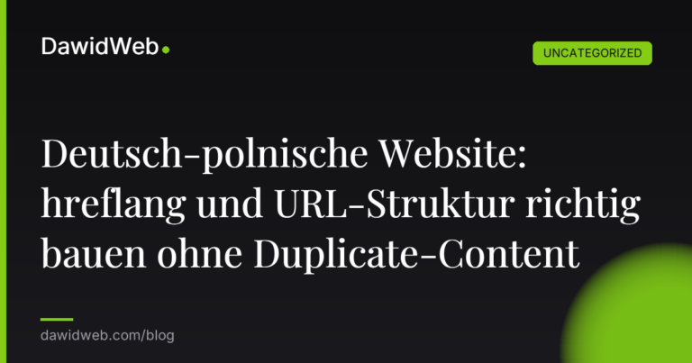 Okładka artykułu: Deutsch-polnische Website: hreflang und URL-Struktur richtig bauen ohne Duplicate-Content