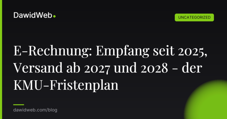 Okładka artykułu: E-Rechnung: Empfang seit 2025, Versand ab 2027 und 2028 - der KMU-Fristenplan