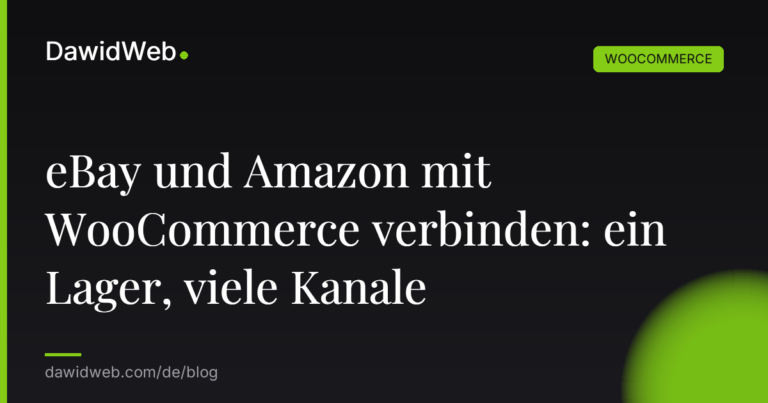 eBay und Amazon mit WooCommerce verbinden ein Lager viele Kanale