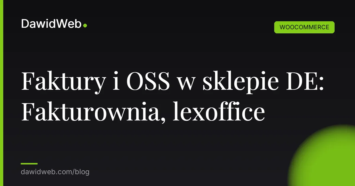 Faktury i OSS w sklepie DE: Fakturownia, lexoffice