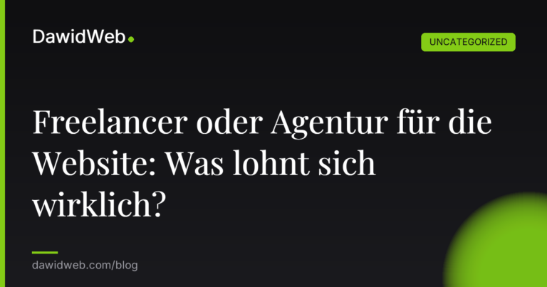 Okładka artykułu: Freelancer oder Agentur für die Website: Was lohnt sich wirklich?