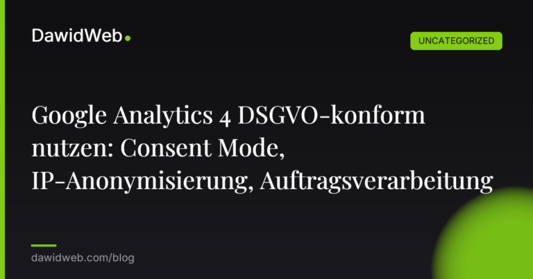 Okładka artykułu: Google Analytics 4 DSGVO-konform nutzen: Consent Mode, IP-Anonymisierung, Auftragsverarbeitung