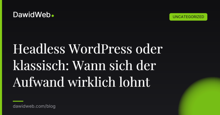 Okładka artykułu: Headless WordPress oder klassisch: Wann sich der Aufwand wirklich lohnt