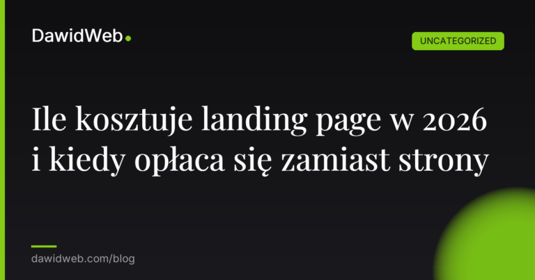Okładka artykułu: Ile kosztuje landing page w 2026 i kiedy opłaca się zamiast strony