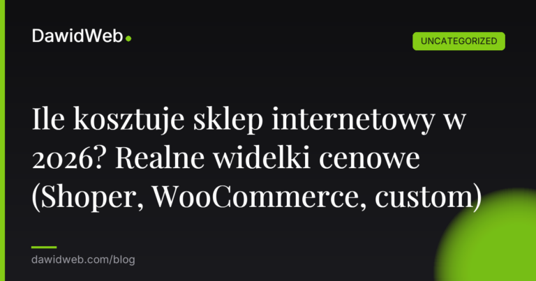Okładka artykułu: Ile kosztuje sklep internetowy w 2026? Realne widelki cenowe (Shoper, WooCommerce, custom)