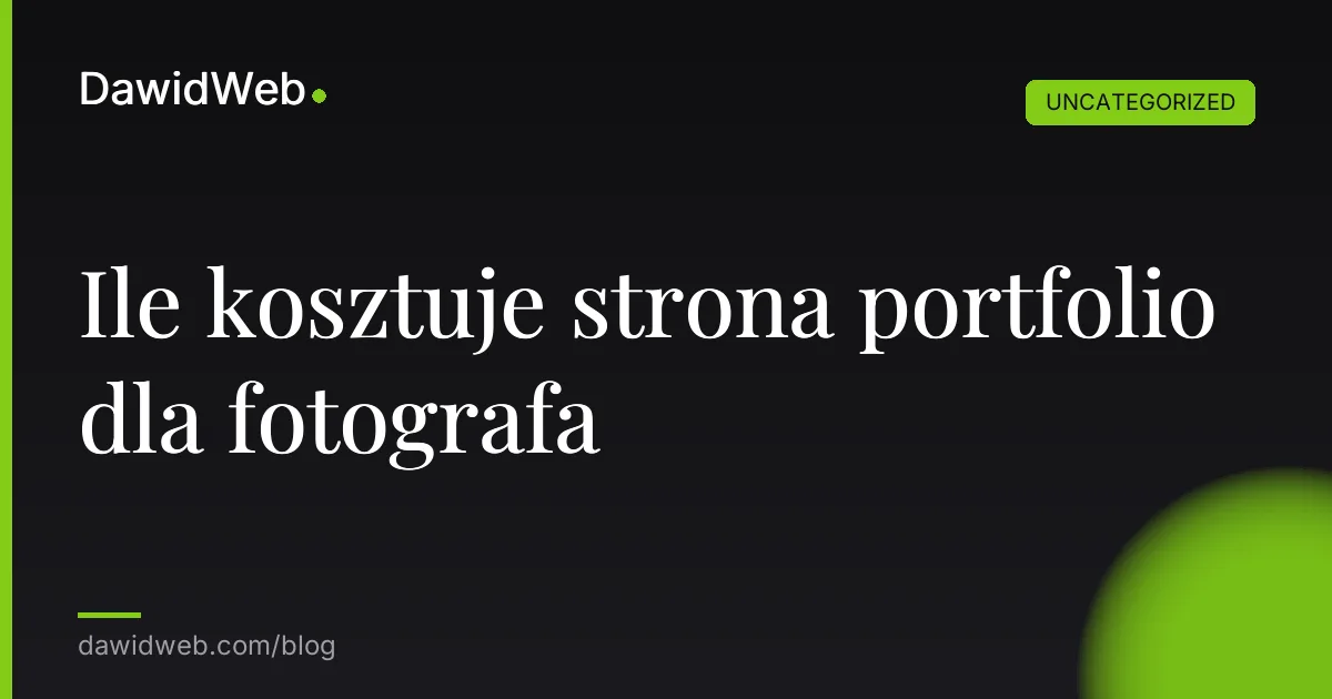 Ile kosztuje strona portfolio dla fotografa