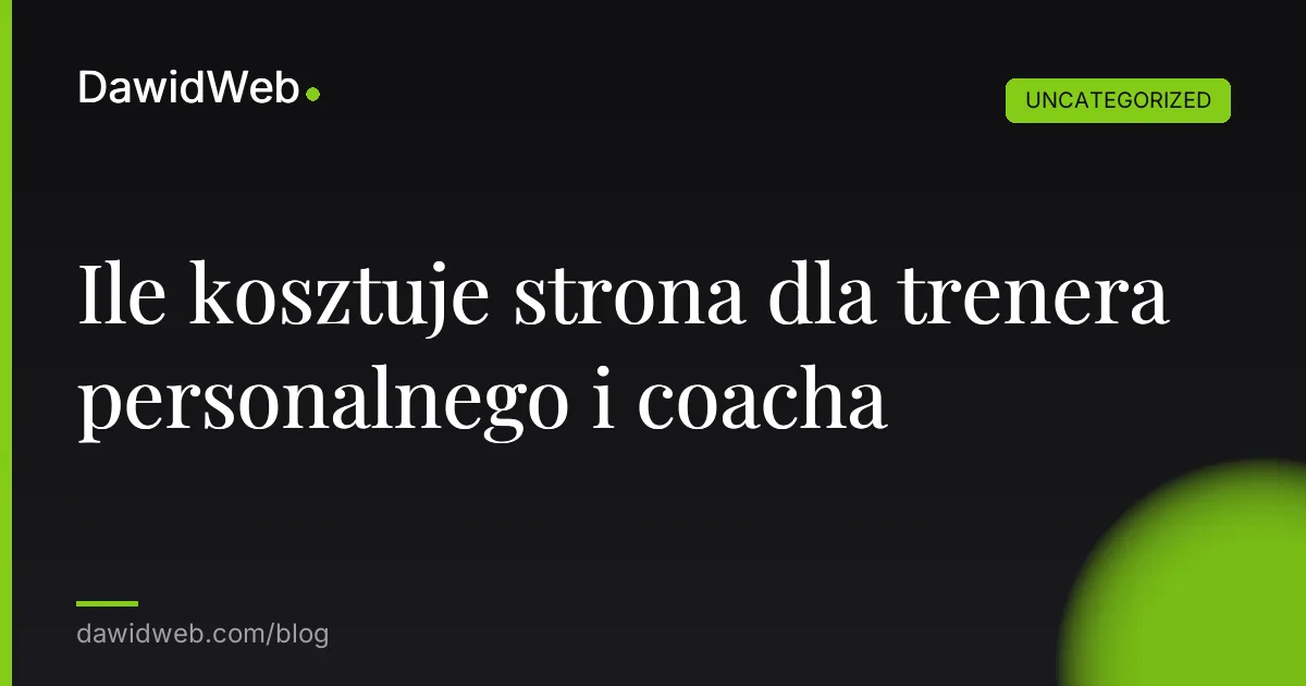 Ile kosztuje strona dla trenera personalnego i coacha