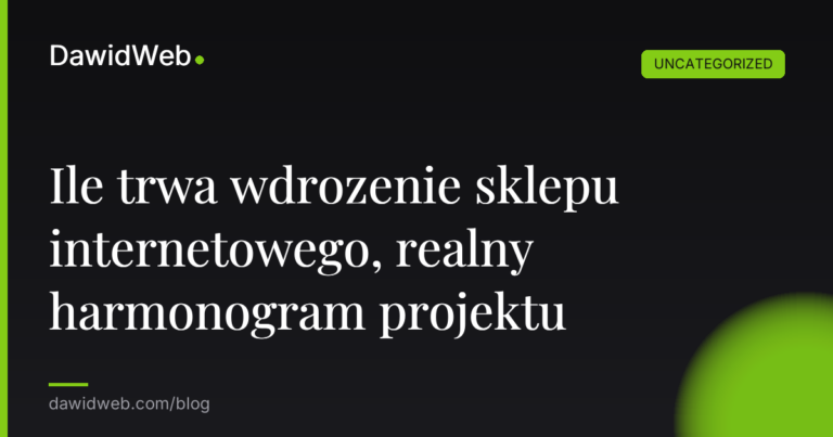 Okładka artykułu: Ile trwa wdrozenie sklepu internetowego, realny harmonogram projektu