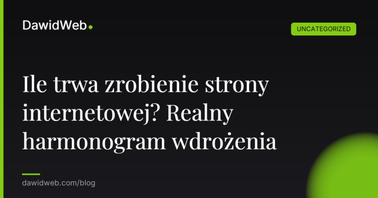 Okładka artykułu: Ile trwa zrobienie strony internetowej? Realny harmonogram wdrożenia