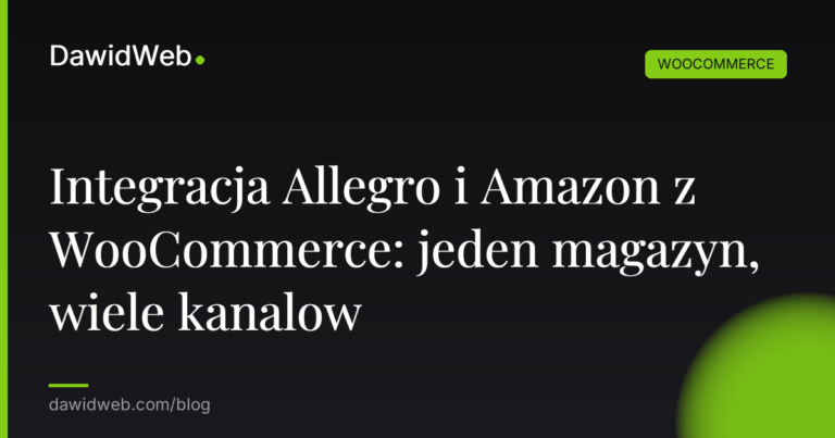 Integracja Allegro i Amazon z WooCommerce jeden magazyn wiele kanalow