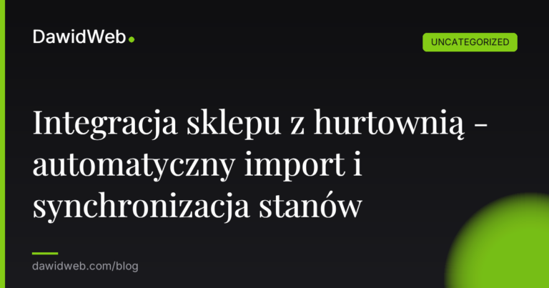Okładka artykułu: Integracja sklepu z hurtownią - automatyczny import i synchronizacja stanów