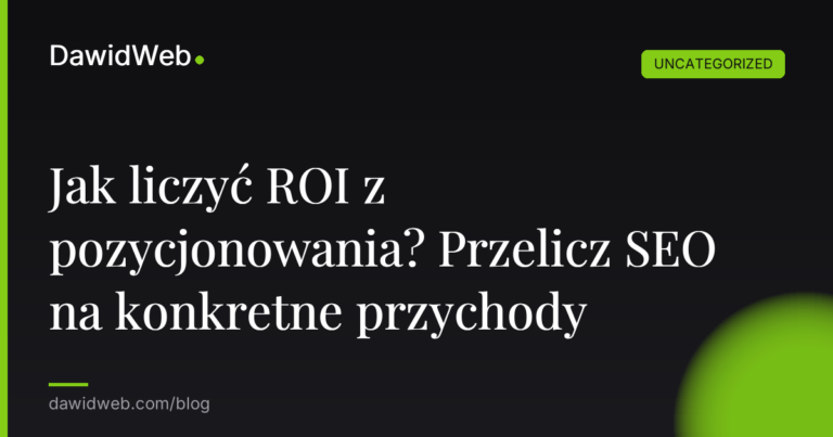 Okładka artykułu: Jak liczyć ROI z pozycjonowania? Przelicz SEO na konkretne przychody