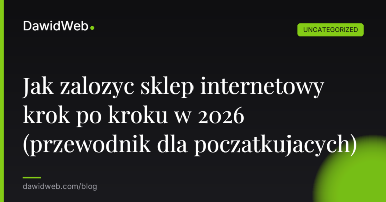 Okładka artykułu: Jak zalozyc sklep internetowy krok po kroku w 2026 (przewodnik dla poczatkujacych)