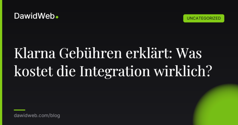 Okładka artykułu: Klarna Gebühren erklärt: Was kostet die Integration wirklich?