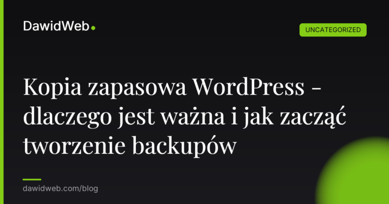 Okładka artykułu: Kopia zapasowa WordPress - dlaczego jest ważna i jak zacząć tworzenie backupów