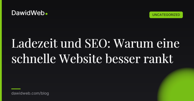 Okładka artykułu: Ladezeit und SEO: Warum eine schnelle Website besser rankt