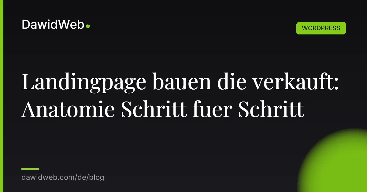 Landingpage bauen die verkauft: Anatomie Schritt fuer Schritt