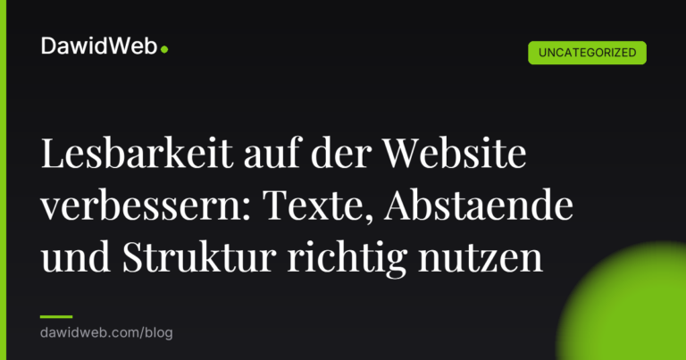 Okładka artykułu: Lesbarkeit auf der Website verbessern: Texte, Abstaende und Struktur richtig nutzen