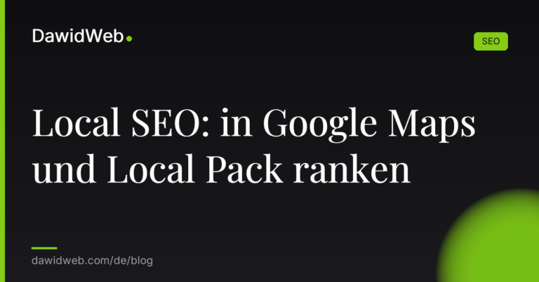 Local SEO: in Google Maps und Local Pack ranken