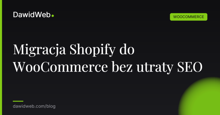 Migracja Shopify do WooCommerce bez utraty SEO