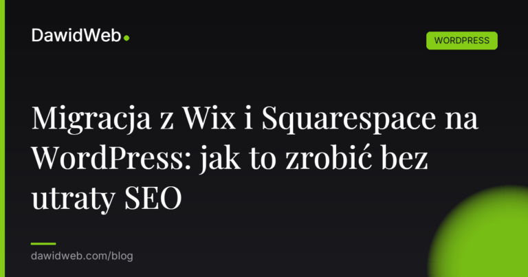 Migracja z Wix i Squarespace na WordPress jak to zrobic bez utraty SEO