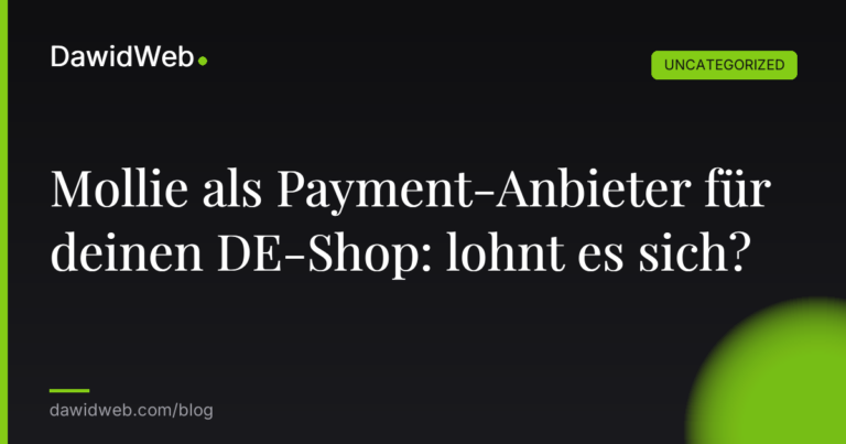 Mollie als Payment-Anbieter für deinen DE-Shop: lohnt es sich?