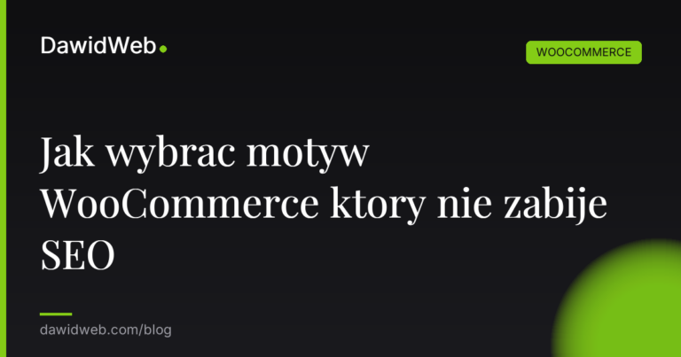 Okładka artykułu: Jak wybrać motyw WooCommerce który nie zabije SEO