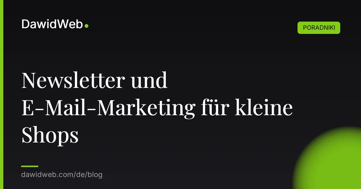 Newsletter und E-Mail-Marketing für kleine Shops