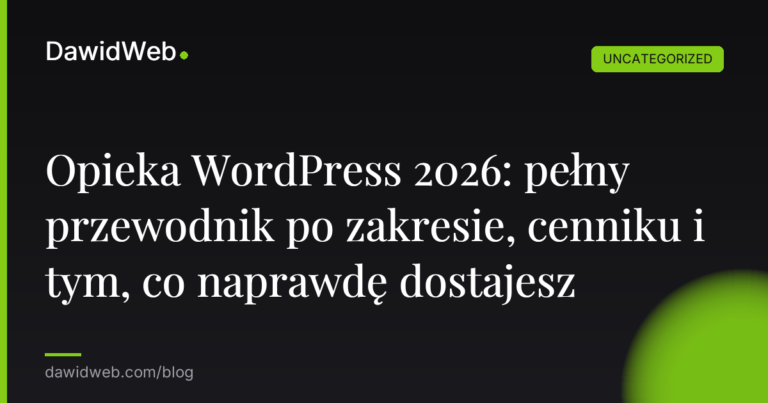 Okładka artykułu: Opieka WordPress 2026: pełny przewodnik po zakresie, cenniku i tym, co naprawdę dostajesz